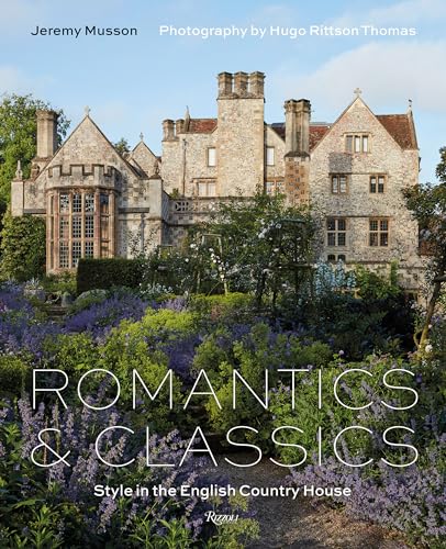Romantics and Classics: Style in the English Country House von Rizzoli